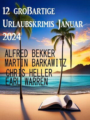 cover image of 12 großartige Urlaubskrimis Januar 2024